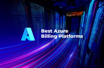 The Best Azure Billing Platforms for Streamlined Cost Management