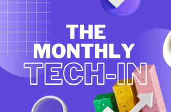 The Monthly Tech-In: August 2023