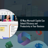 10 Ways Microsoft Copilot Can Unlock Efficiency and Productivity in Your Business