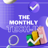 The Monthly Tech-In: August 2023